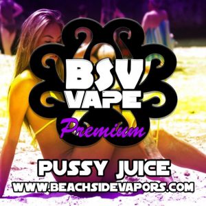 pussy juice e liquid